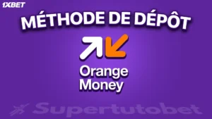 Méthode de dépôt Orange Money pour Bookmakers